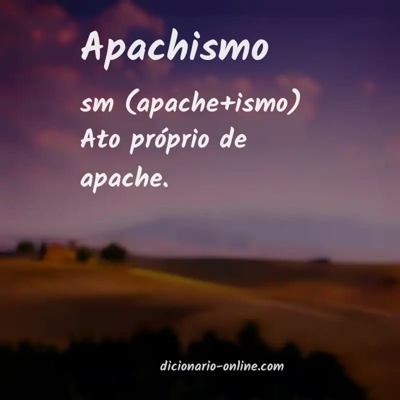 Significado de apachismo