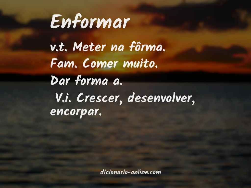 Significado de enformar