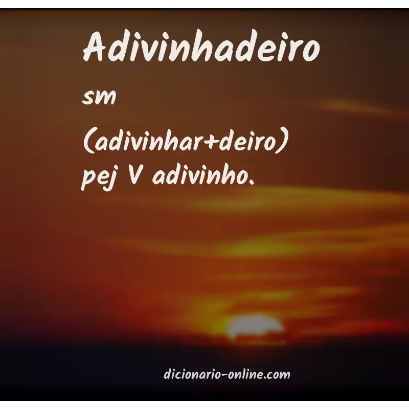 Significado de adivinhadeiro
