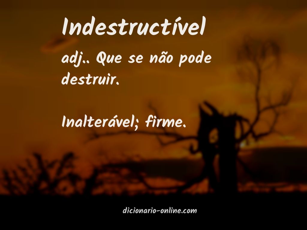 Significado de indestructível