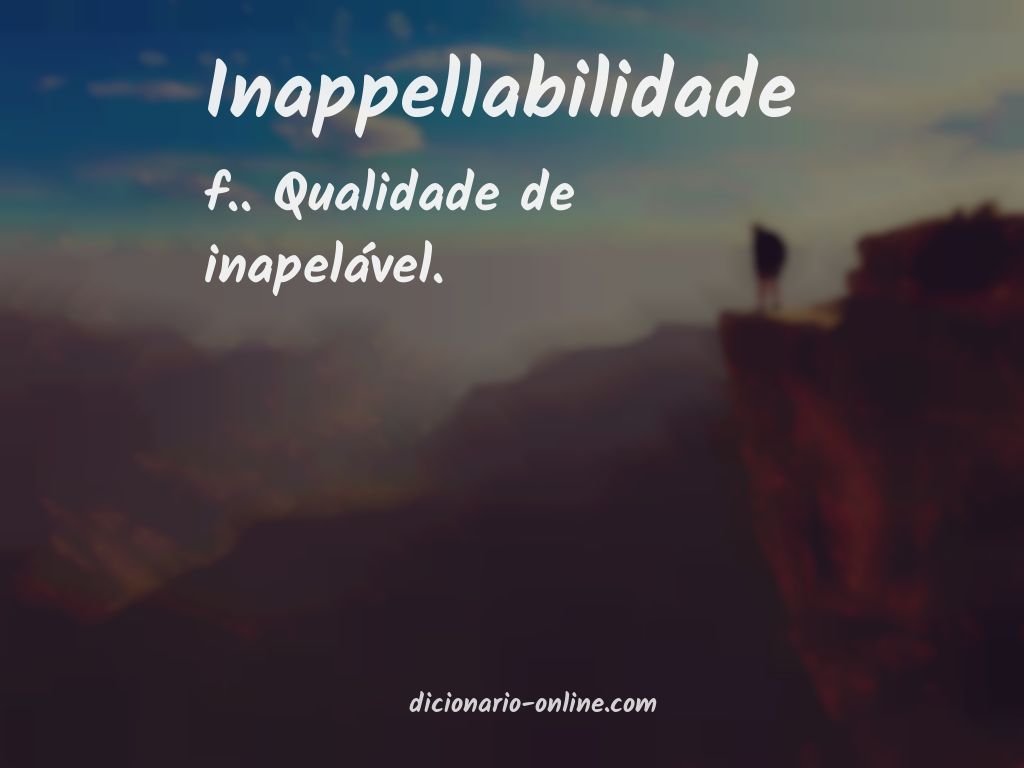 Significado de inappellabilidade