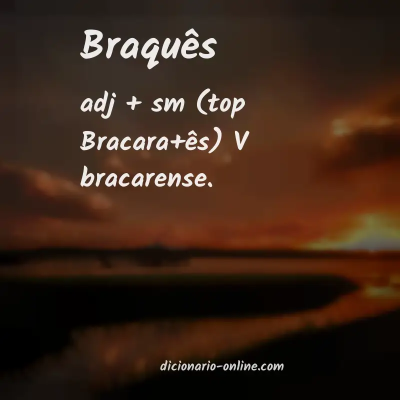 Significado de braquês