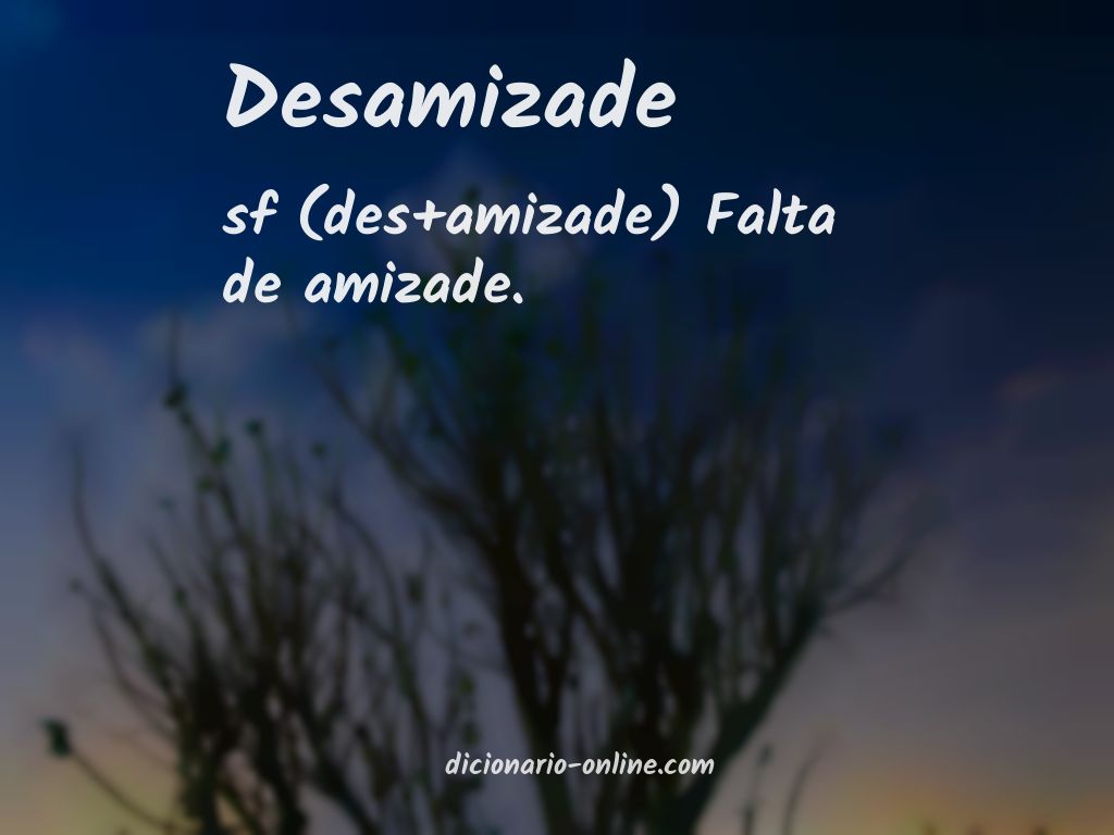 Significado de desamizade