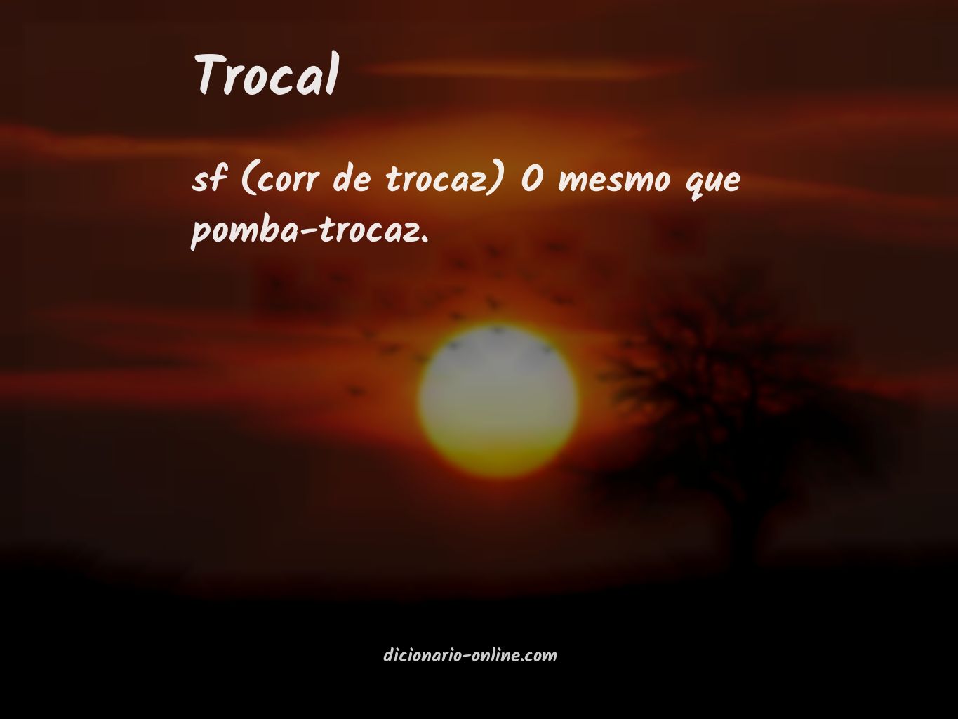 Significado de trocal