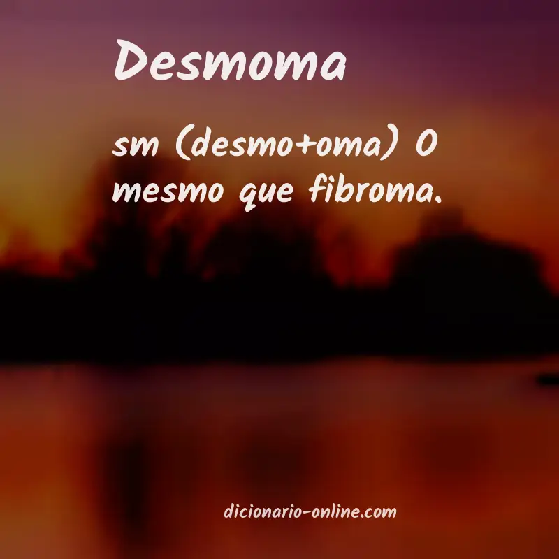 Significado de desmoma