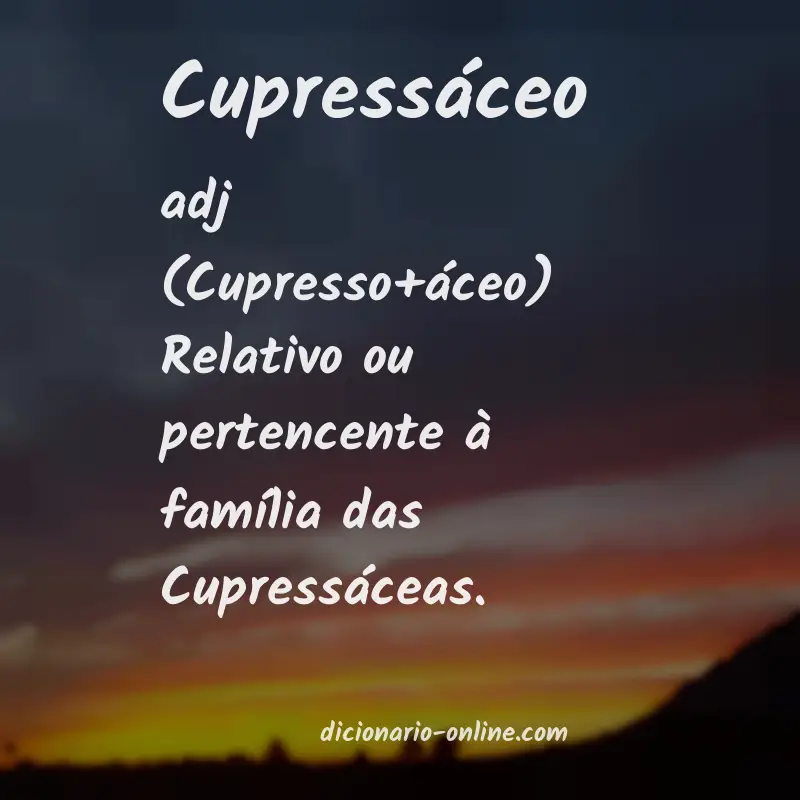 Significado de cupressáceo
