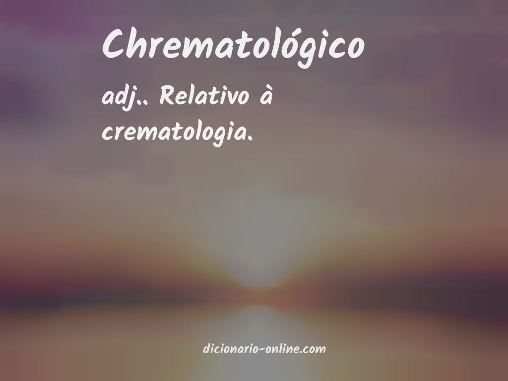 Significado de chrematológico