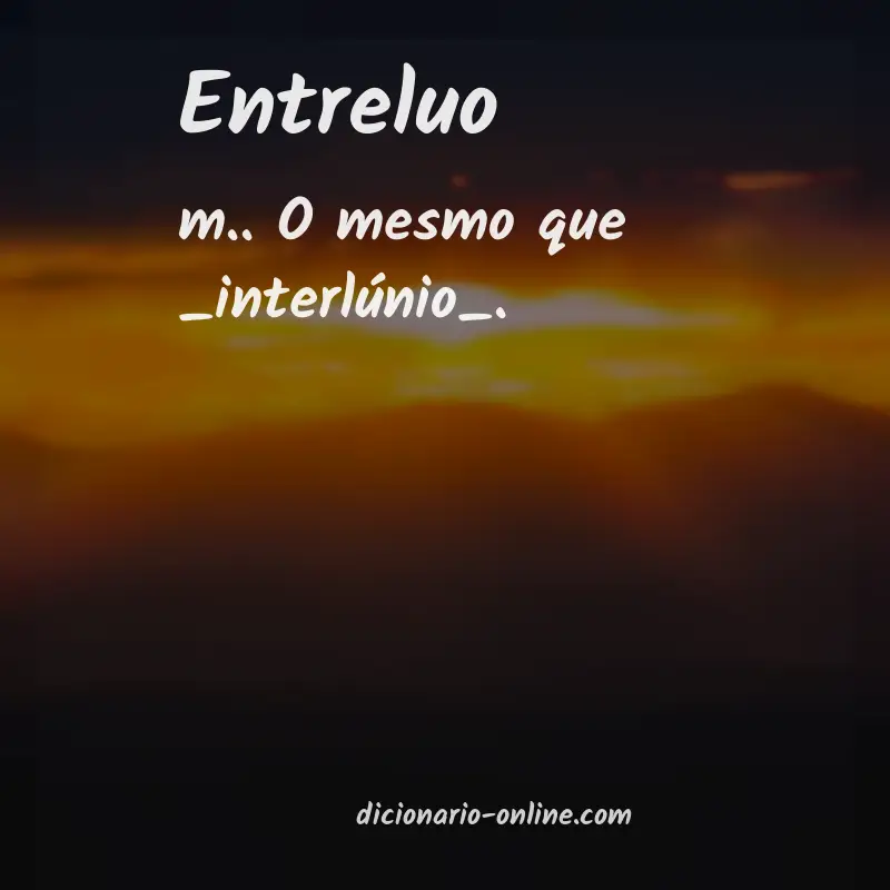 Significado de entreluo