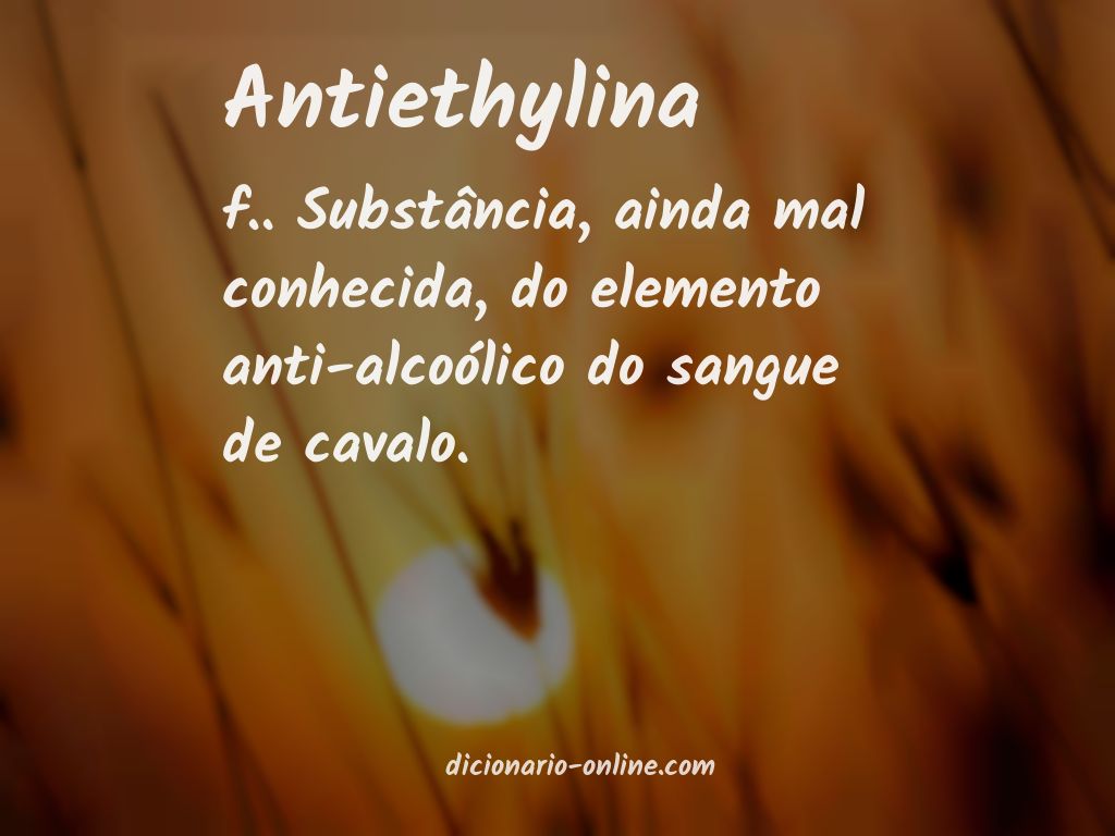 Significado de antiethylina