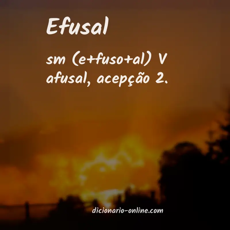 Significado de efusal