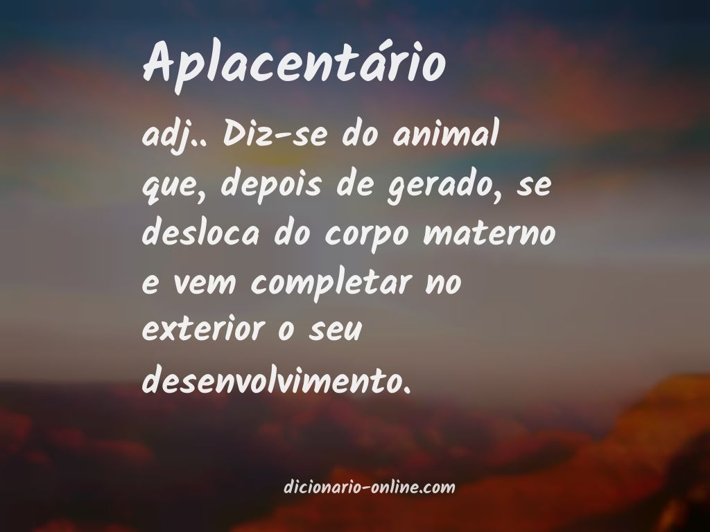 Significado de aplacentário