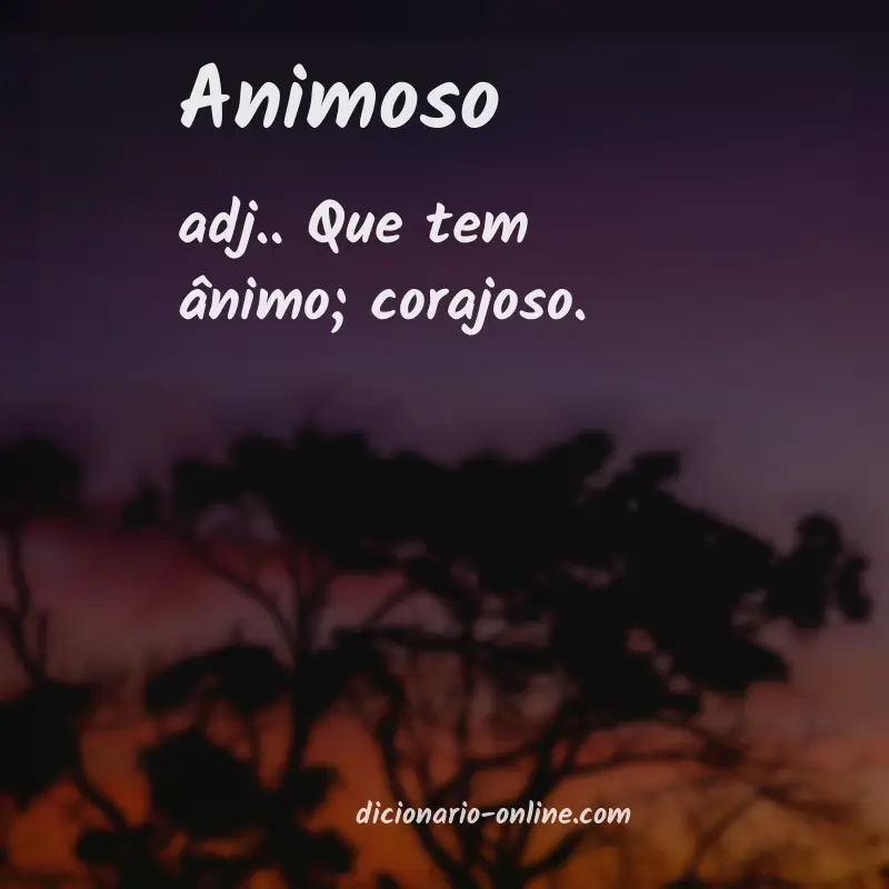 Significado de animoso