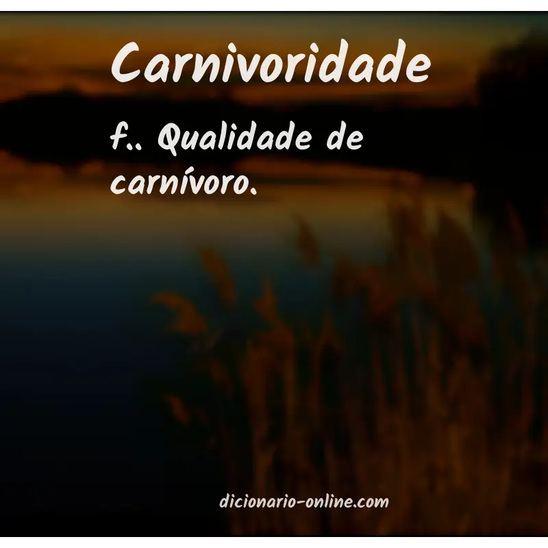 Significado de carnivoridade