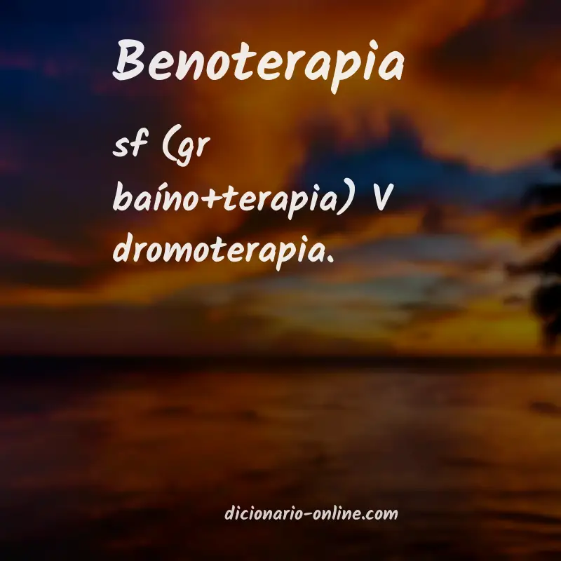 Significado de benoterapia