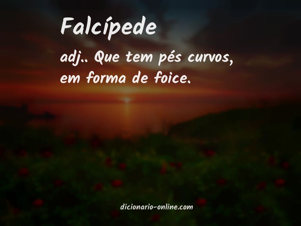 Significado de falcípede