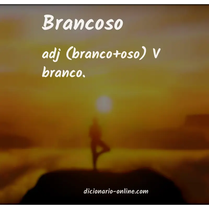 Significado de brancoso