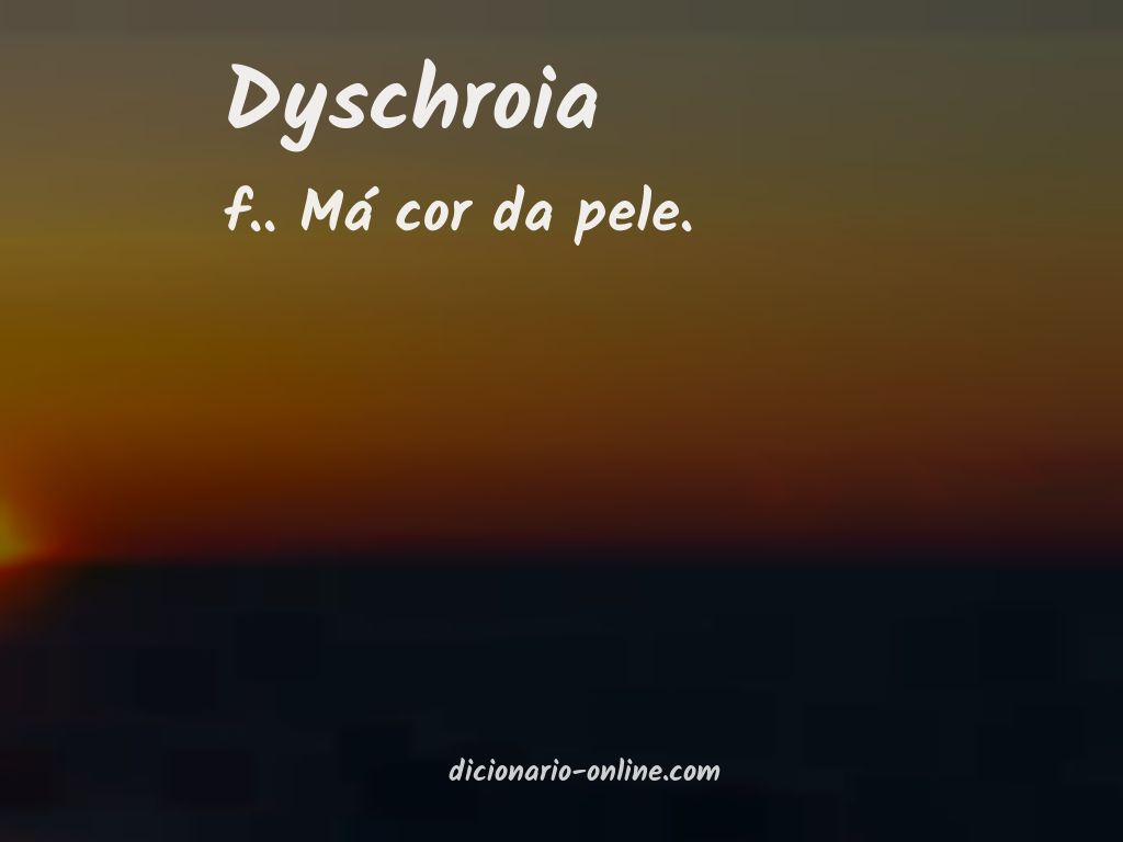 Significado de dyschroia