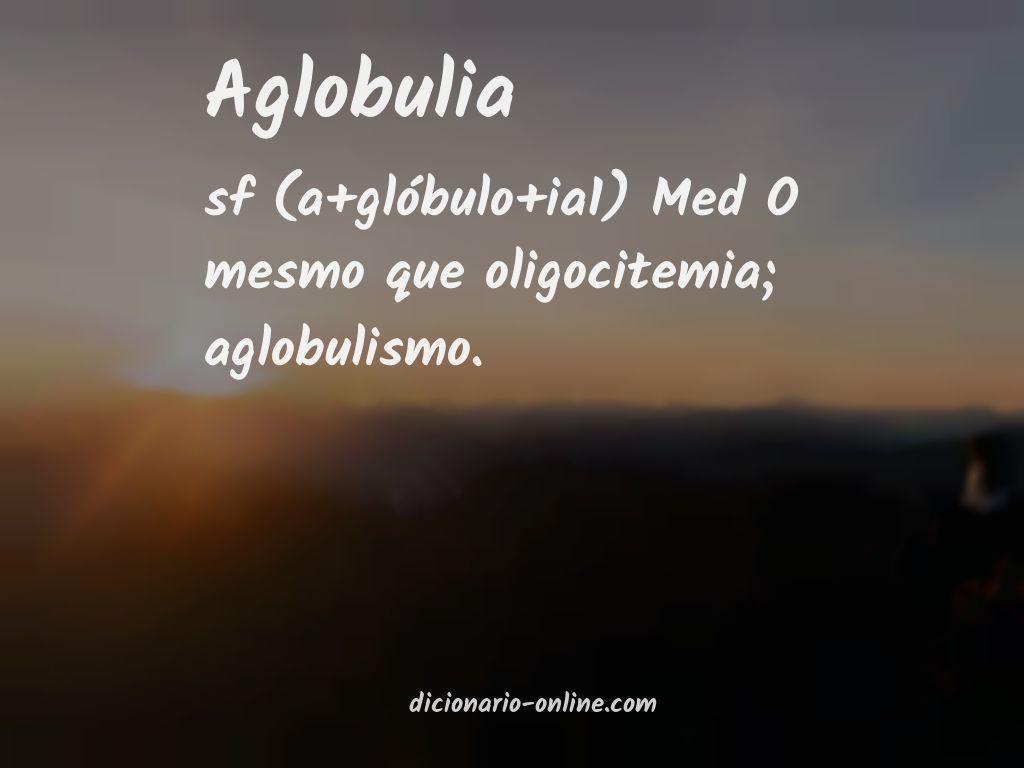 Significado de aglobulia