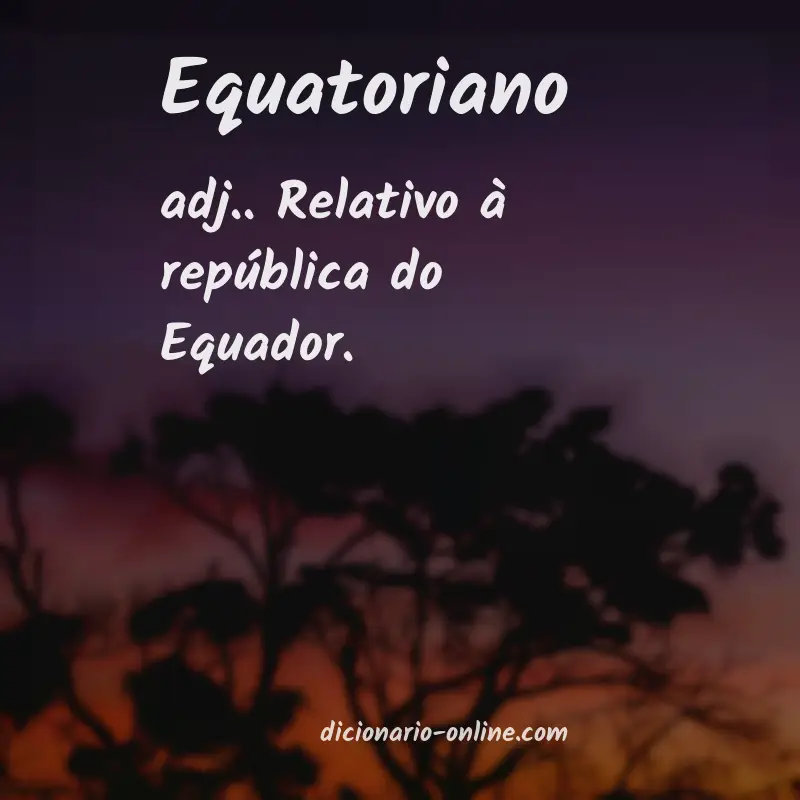 Significado de equatoriano