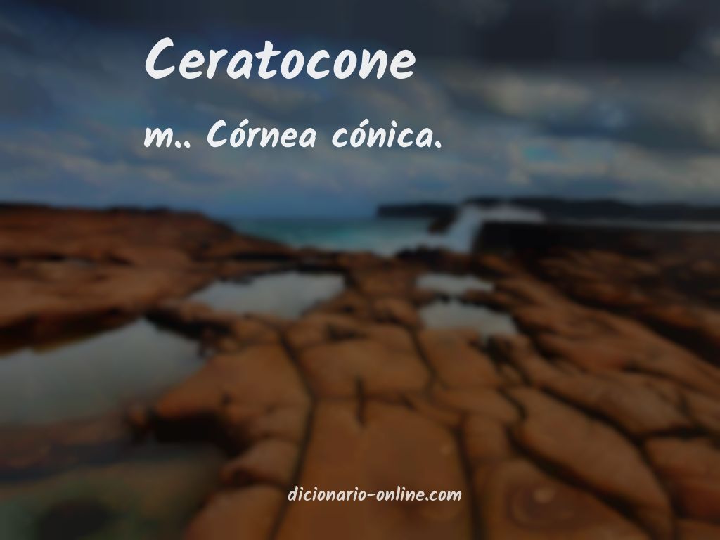 Significado de ceratocone