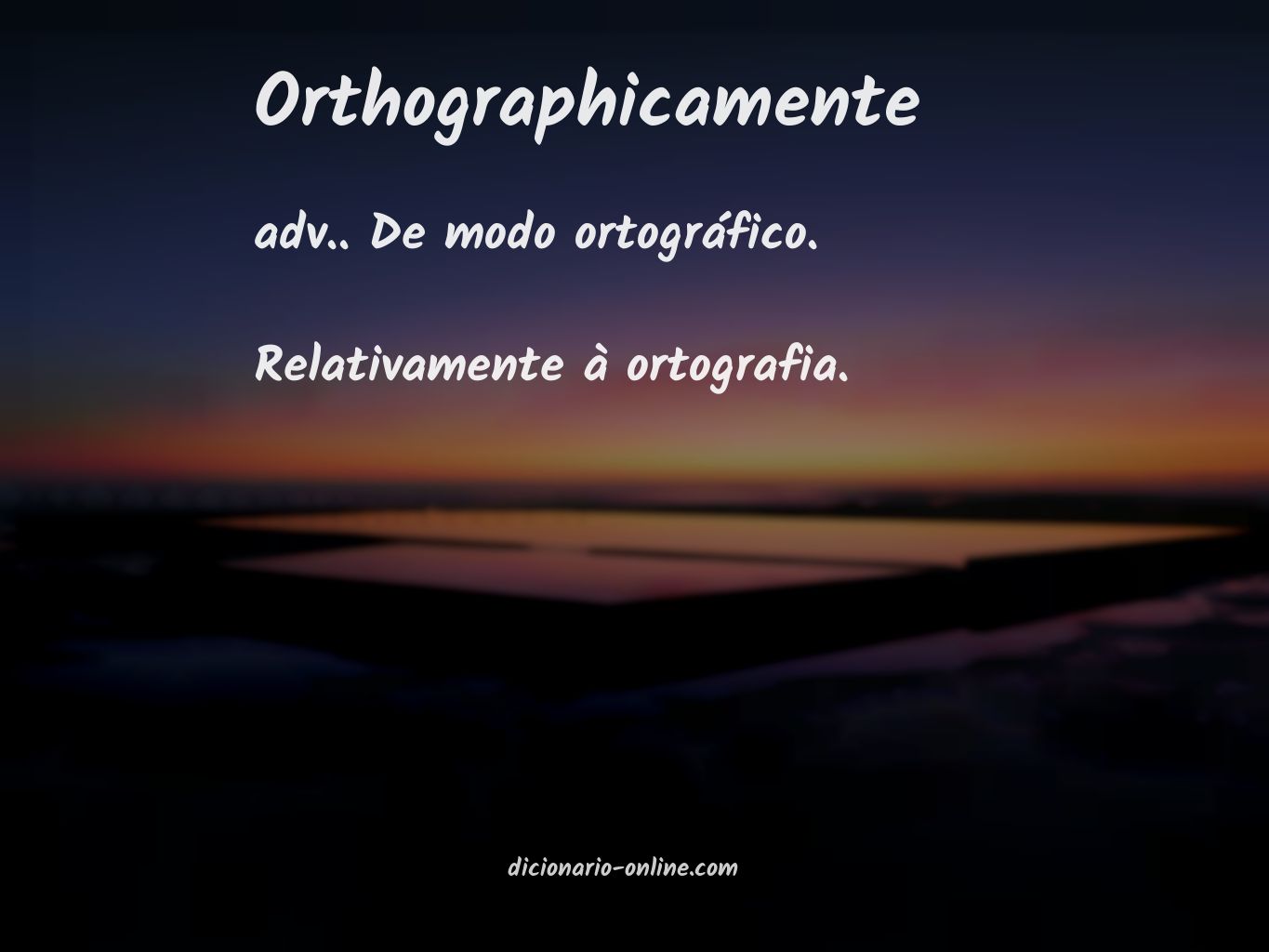 Significado de orthographicamente