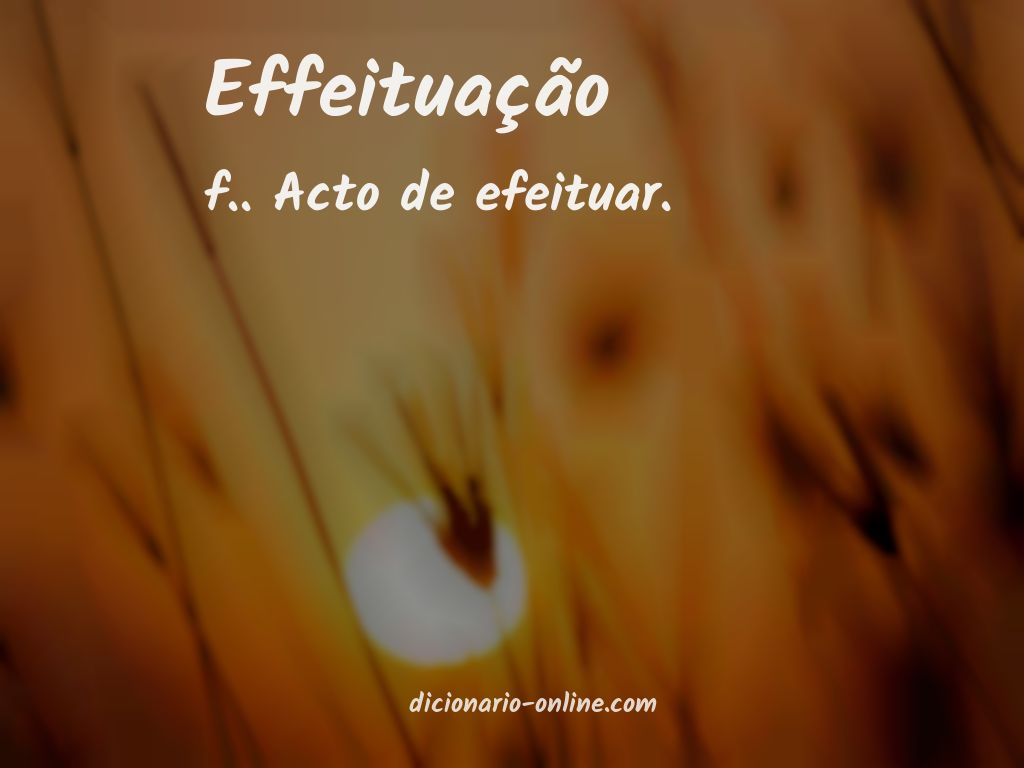 Significado de effeituação