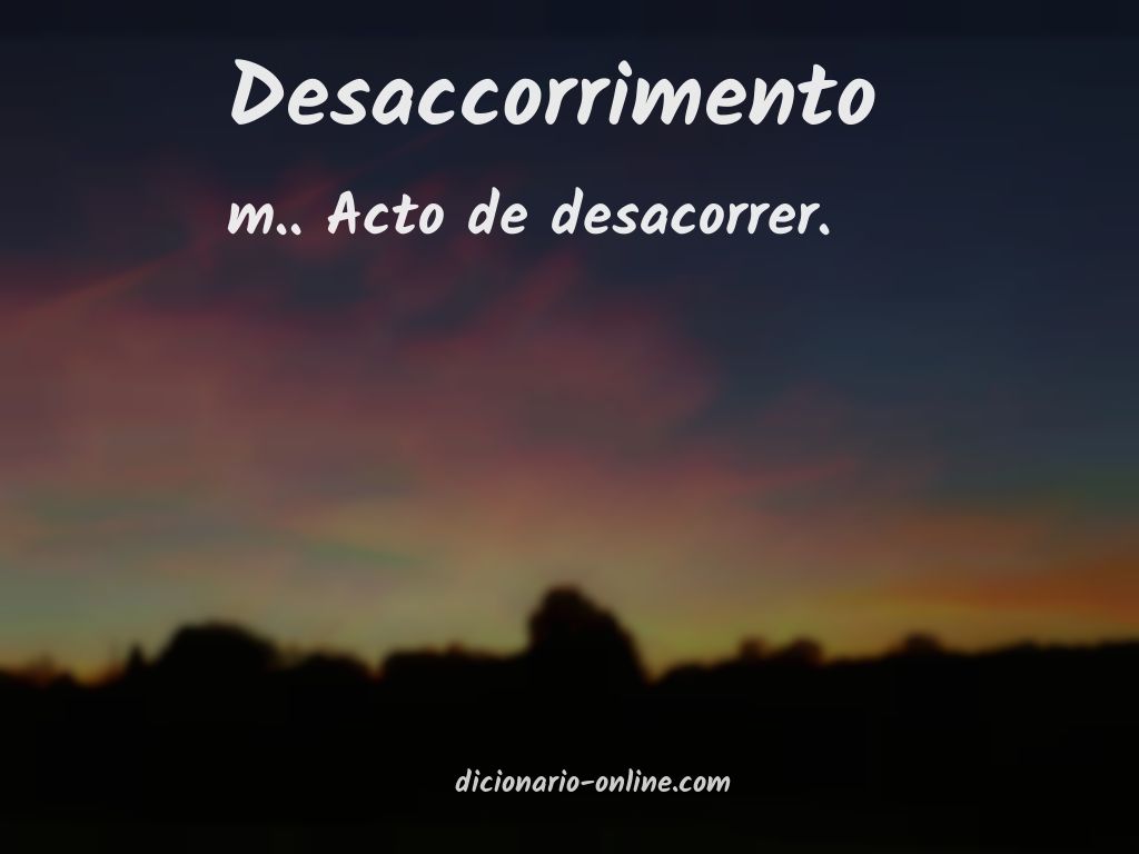 Significado de desaccorrimento