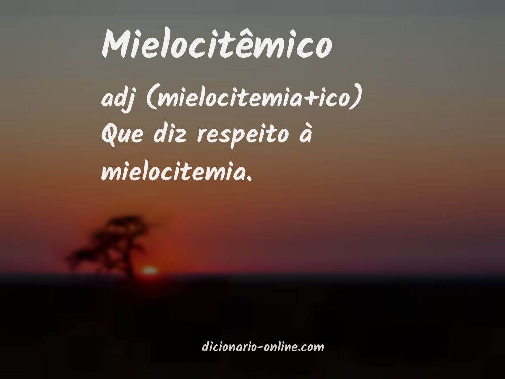 Significado de mielocitêmico