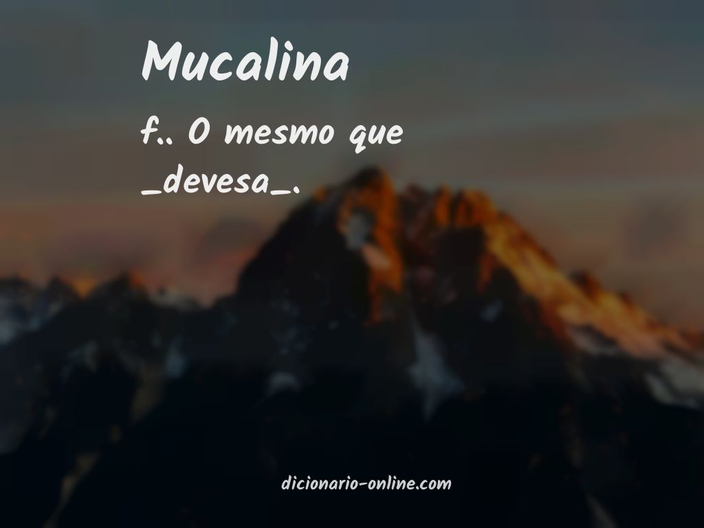 Significado de mucalina