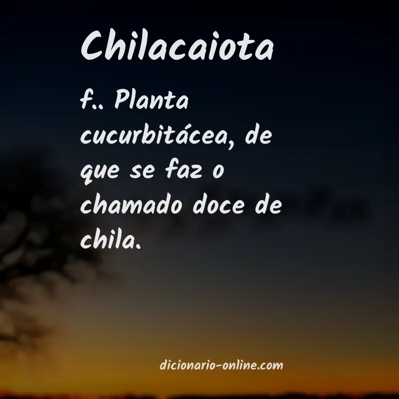 Significado de chilacaiota