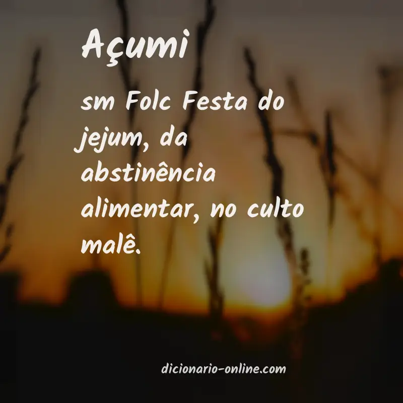 Significado de açumi