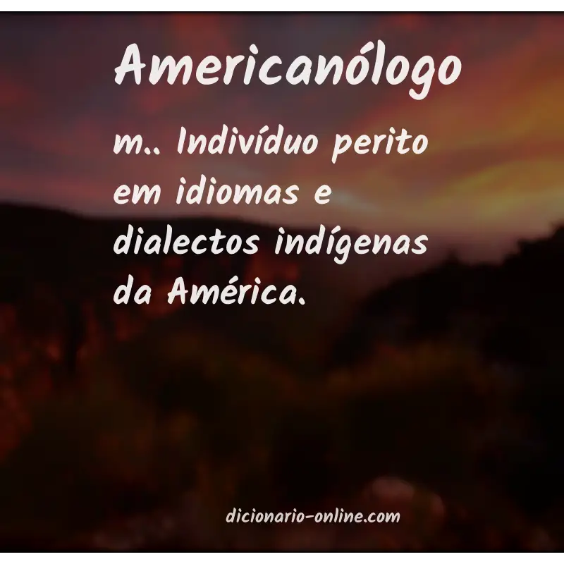 Significado de americanólogo
