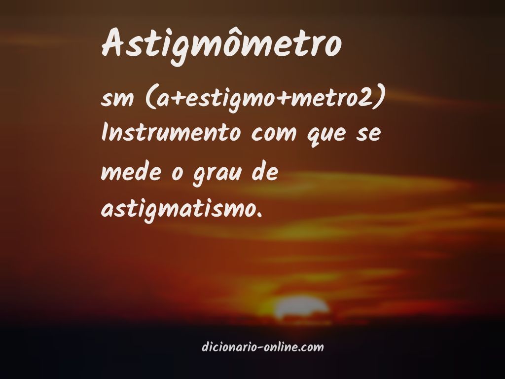 Significado de astigmômetro