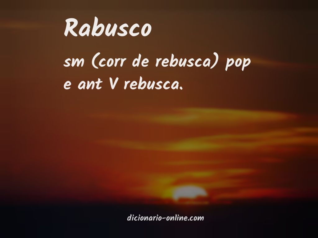 Significado de rabusco