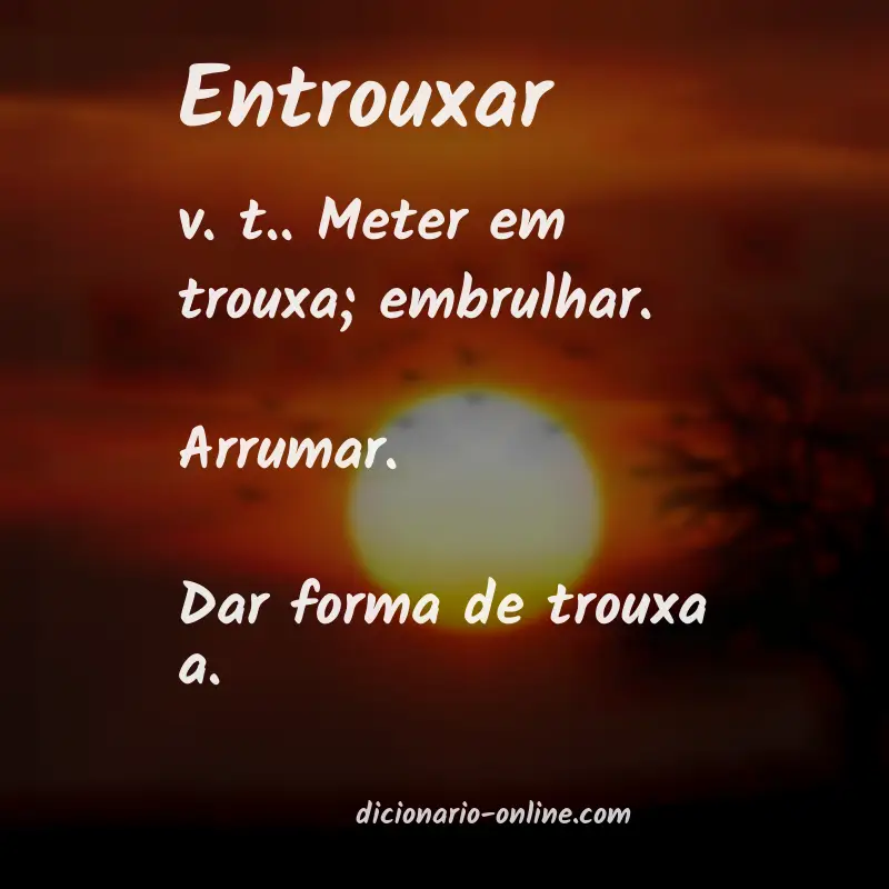 Significado de entrouxar