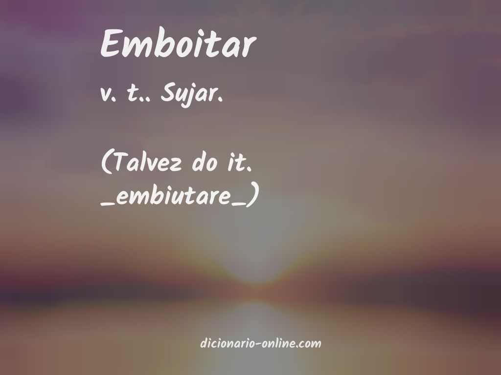 Significado de emboitar