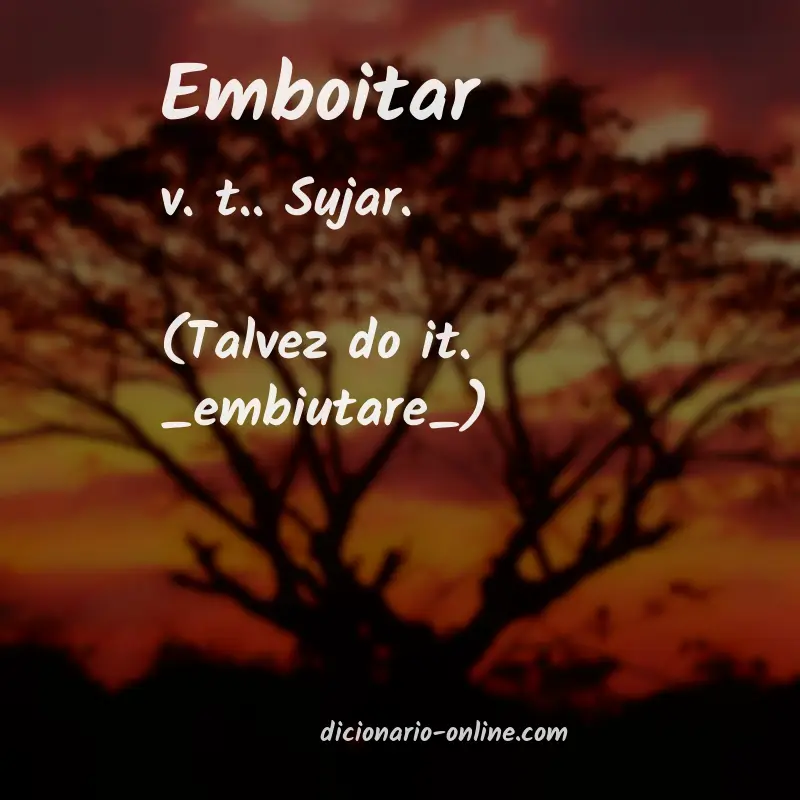 Significado de emboitar