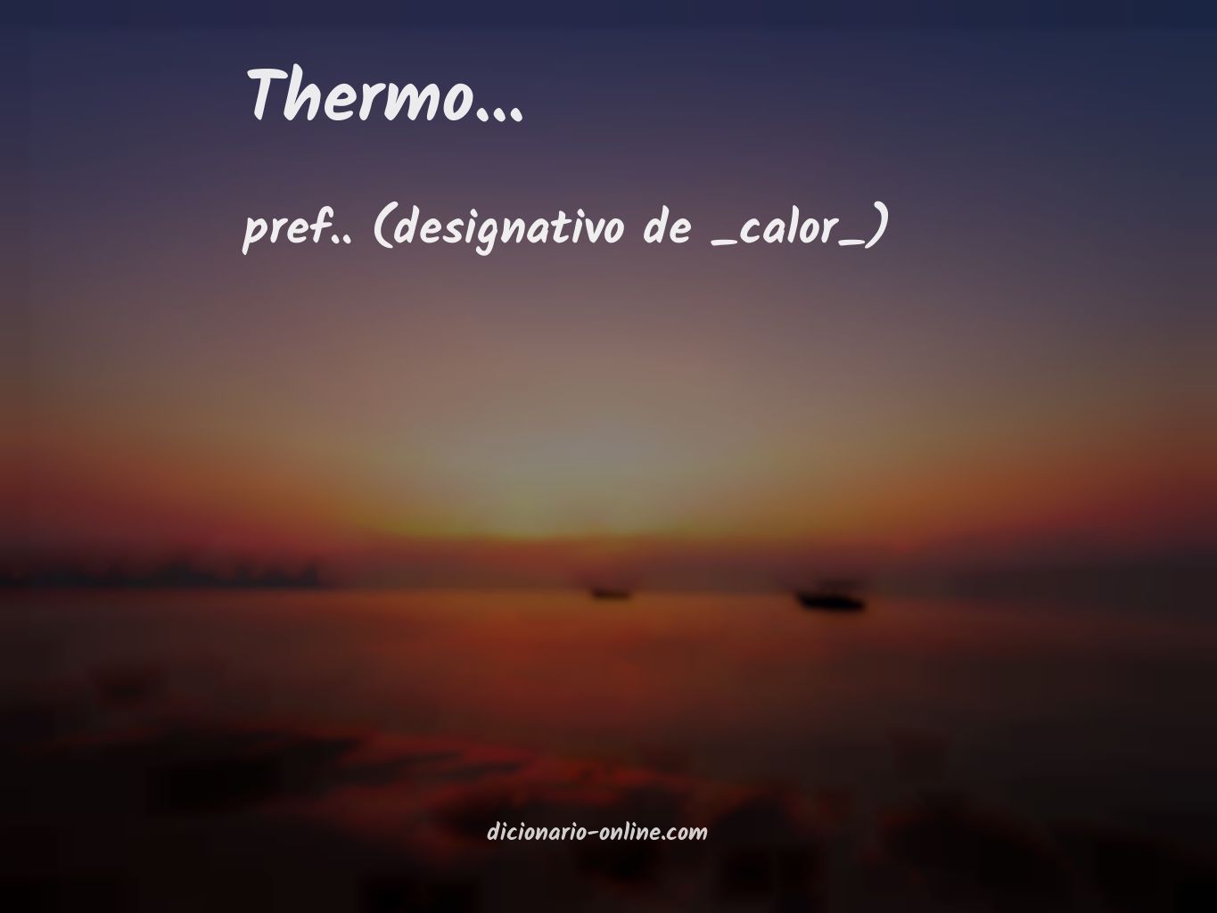 Significado de thermo...