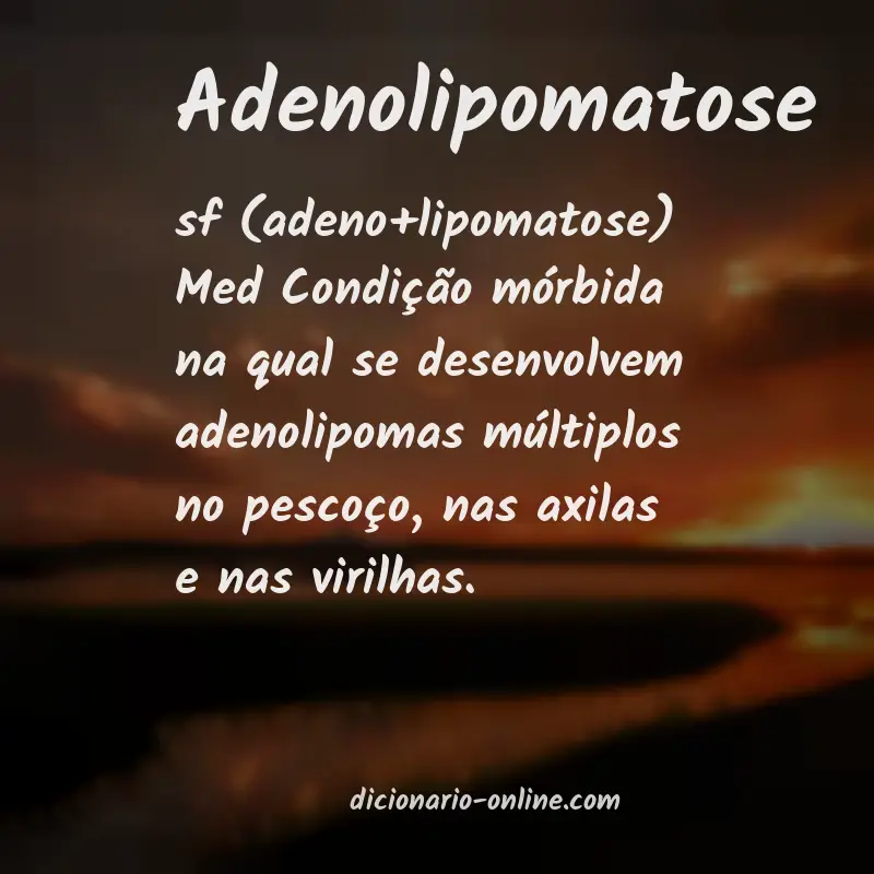 Significado de adenolipomatose