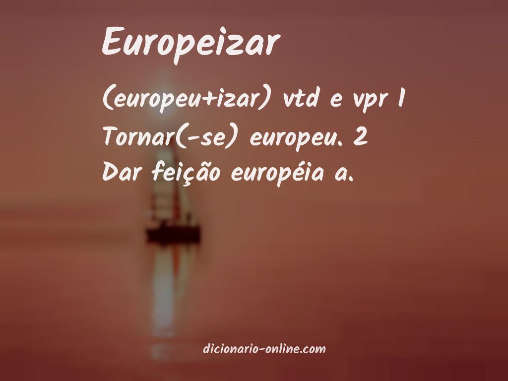 Significado de europeizar