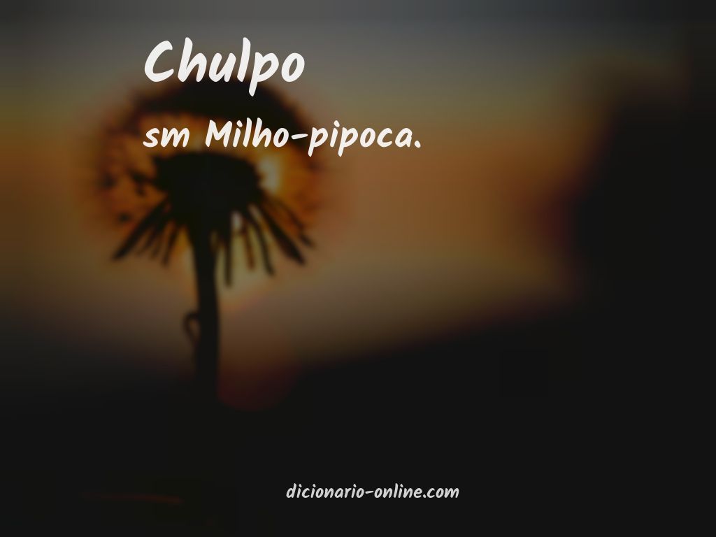 Significado de chulpo