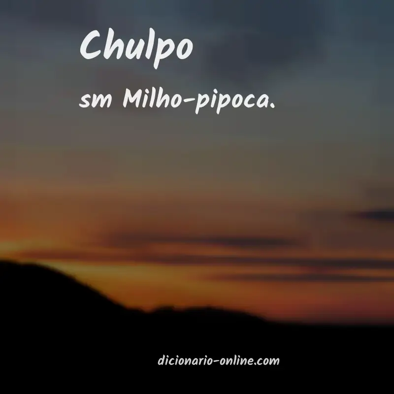 Significado de chulpo