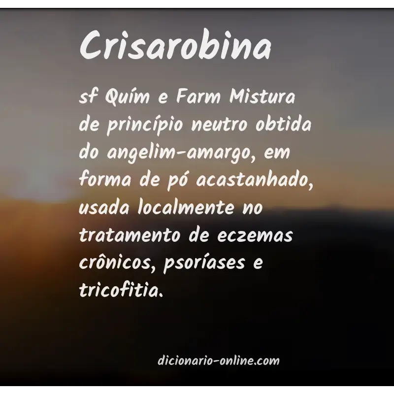 Significado de crisarobina