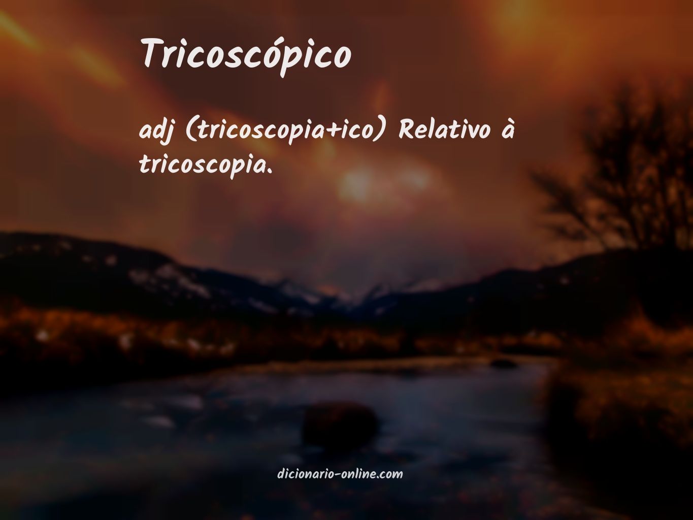 Significado de tricoscópico