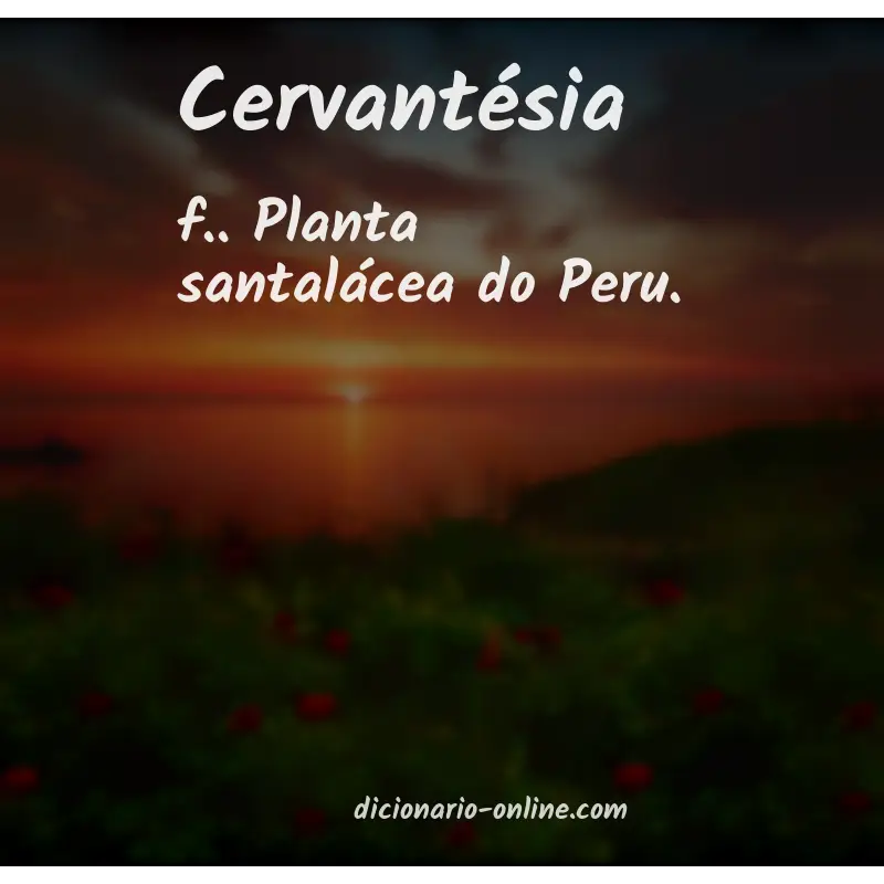 Significado de cervantésia