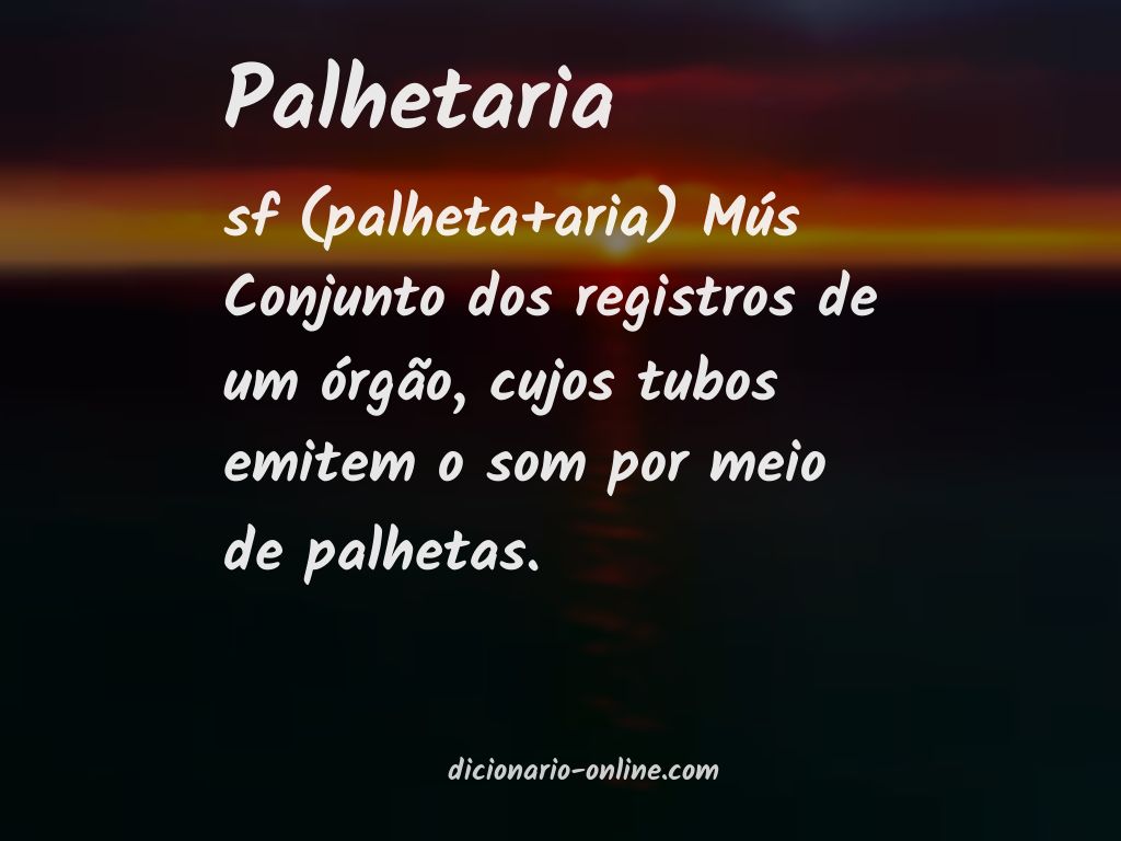 Significado de palhetaria