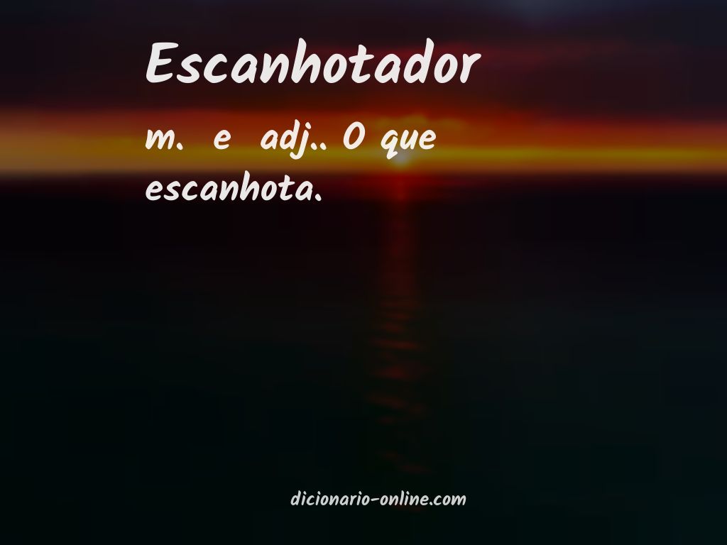 Significado de escanhotador