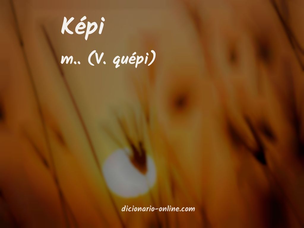 Significado de képi