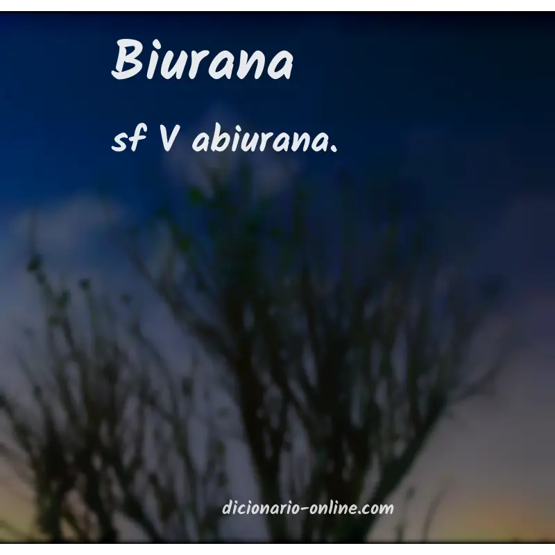Significado de biurana