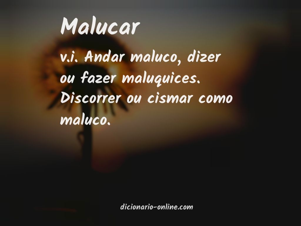 Significado de malucar